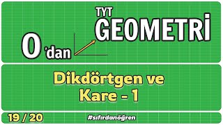 Dikdörtgen ve Kare 1  0 Dan TYT Geometri Kampı  1920  Geometri [upl. by Anrev]