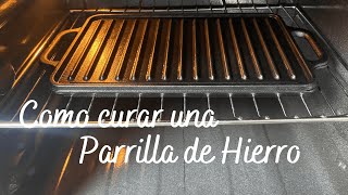 COMO CURAR UNA PARRILLA DE HIERRO  SomosTheFoodClub [upl. by Eleanore]