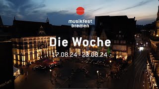 Musikfest Bremen 2024 Woche 1 [upl. by Salene]