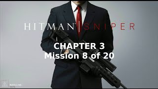 Hitman Sniper  Chapter 3  Mission 8 of 20 [upl. by Bates]