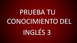 Inglés Americano  Prueba Tu Conocimiento Del Inglés 3 Lección 222 [upl. by Arved]