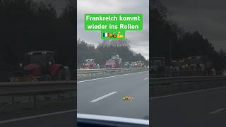 frankreich steht wieder auf und kommt ins Rollen 🇫🇷🚜 bauerndemo demo protest traktor [upl. by Carie889]