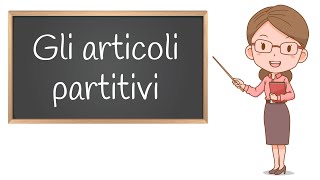 Articoli Partitivi Scuola Primaria Spiegazione ed Esercizi [upl. by Gawen]