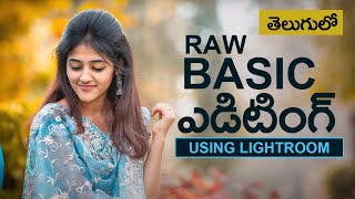 Raw Basic Editing using Lightroom in Telugu [upl. by Yelahs297]