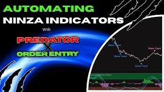 Automating NinZa Indicators with Predator X Order Entry  NinjaTrader 8 [upl. by Latsyk]