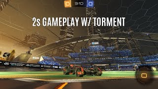 Rocket League  2s Gameplay W Torment [upl. by Senior]