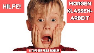 HILFE MORGEN KLASSENARBEIT  6 TIPPS FÜR FAULE SCHÜLER [upl. by Borrell]