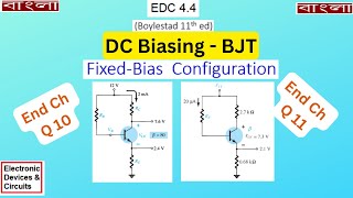 DC Bias of BJT  Emitter Bias  End Ch Question 10 amp 11  EDC 44 BoylestadBangla [upl. by Natek850]