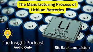 Lithium Battery  Podcast [upl. by Devehcoy]