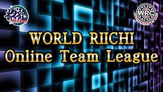 WORLD RIICHI Online Team Leaguesemifinal・final【Free broadcast】 [upl. by Adelaide]