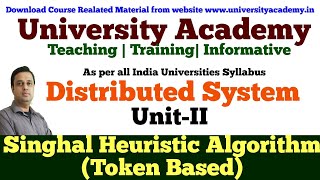 DS16 Distributed Mutual Exclusion  Token based algorithmsSinghal Heuristic Algorithm [upl. by Nelra]