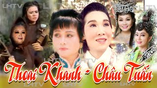 Cải Lương Thời Hoàng Kim Thoại Khanh Châu Tuấn  Vũ Linh Cẩm Thu Ngọc Huyền Thoại Mỹ [upl. by Adnauqal148]