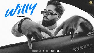 Willy Official Video Azad  Mix Boy  The Kalakaar  Latest Punjabi Songs 2023 [upl. by Vasyuta]