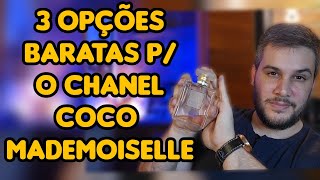 ACHA O COCO MADEMOISELLE CARO EU TE SALVO COM 3 OPÇÕES BARATAS MARAVILHOSAS 2 IMPORTADOS E 1 NAC [upl. by Arinayed846]