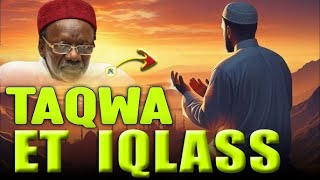 Taqwa et Iqlass  Cest quoi  Explication de Oustaz Barham DIOP rta •Faydatidianiya [upl. by Higgs611]