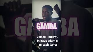 jemax mpawi ft kayz adam x jae cash lyricsJemaxjemudaeh [upl. by Nahtanoy660]