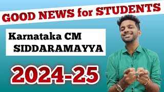 GOOD NEWS about SCHOLARSHIPS 202425 in Karnataka  CM Siddaramayya Announcement [upl. by Janiuszck759]