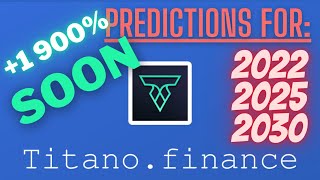 TITANO Longterm Price Prediction [upl. by Shay524]