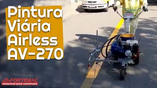 Máquina de Pintura Viária Airless AV270 Fortemac pintando faixa de trânsito e redutor de velocidade [upl. by Ekrub]