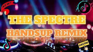 The Spectre  HandsUp Remix  Dj SoyMix  TikTok Remix [upl. by Nalrah]