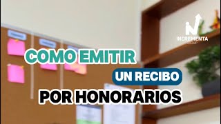 EMITE UN RECIBO POR HONORARIOS [upl. by Jollanta]