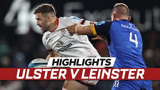 Extended highlights  Ulster v Leinster [upl. by Aicatsue359]