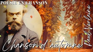 🎵Chanson dautomne Paul Verlaine  Poésie en chanson avec paroles poesie verlaine automne [upl. by Reeher483]