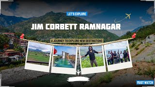 JIM CORBETT RAMNAGAR amp Nainital Tour Uttarakhand  Ramnagar Resort  Nainital 2024 [upl. by Artaed]