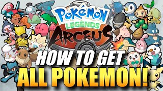 Pokemon Legends Arceus  How To Get All Pokemon  All Pokemon Locations [upl. by Yenittirb]