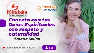 Conecta con tus Guías Espirituales con respeto y naturalidad por Amada Selina [upl. by Izy13]