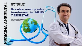 Medicina Ambiental  MasterClass de Salud y Bienestar [upl. by Atinauq545]