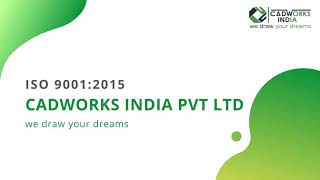 CADWORKS INDIA Pvt Ltd ISO 90012015 [upl. by Leamiba]