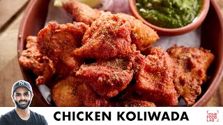 Chicken Koliwada Recipe  Spicy Chicken Pakoda  चिकन कोलिवाड़ा  Chef Sanjyot Keer [upl. by Ailahs]