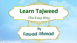 Learn Tajweed The Easy Way Lesson no 1ab 2ab [upl. by Avram582]