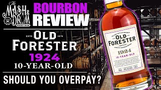 Old Forester 1924 Bourbon Review 10 Years Old [upl. by Anoynek]