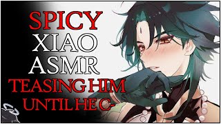 𝐕𝐄𝐑𝐘 SPICY XIAO ASMR HOT  Teasing him and making him  Xiao x Listener Genshin Impact [upl. by Gunning]