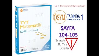 345 TYT MATEMATİK SAYFA 104 VE 105 SORULARIN ÇÖZÜMÜ [upl. by Lauretta126]