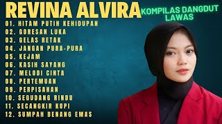 REVINA ALVIRA  HITAM PUTIH KEHIDUPAN  KOMPILASI DANGDUT LAWAS [upl. by Sawyere]