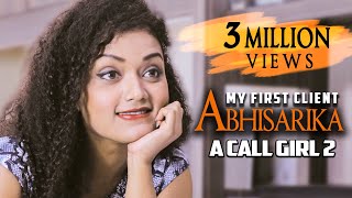 Abhisarika  A Call Girl Part 2  Hindi Short Film  9D Production [upl. by Oigroeg]