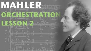 Orchestration Lesson Mahler Part 2 [upl. by Ermine]