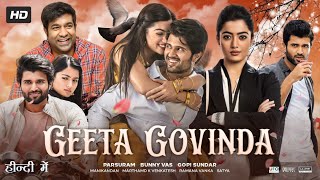 Geetha Govindam Full Movie In Hindi Dubbed HD  Vijay Deverakonda  Rashmika  Review amp Facts [upl. by Daune]