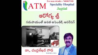 Free Appendectomy surgery done by drchandra shekar goud in our ATM HOSPITAL Jagtial [upl. by Yeslah]