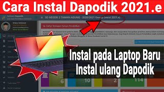 Cara Instal Aplikasi Dapodik 2021e pada Laptop Baru [upl. by Notwal967]