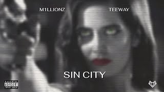 M1LLIONZ x TEEWAY  SIN CITY Remix [upl. by Ylremik]