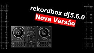 Rekordbox DJ 560 Nova Versão [upl. by Esinert]