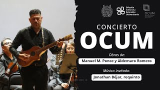 Concierto OCUM Obras de Manuel M Ponce y Aldemaro Romero [upl. by Arlette846]