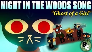 NIGHT IN THE WOODS SONG quotGhost of a Girlquot by Bonecage [upl. by Derej]