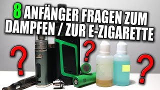 8 ANFÄNGER FRAGEN ZUM DAMPFEN  ZUR EZIGARETTE  Einsteiger Geräte Ist dampfen günstiger VapeDay [upl. by Bellanca876]