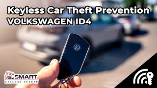 VOLKSWAGEN ID4 2022 Keyless Car Theft Prevention  Smart Keyless Keeper [upl. by Campman]