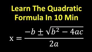 Learn The Quadratic Formula in 10 min [upl. by Alemrac799]